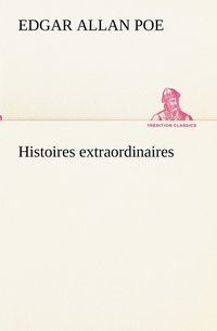 bokomslag Histoires extraordinaires