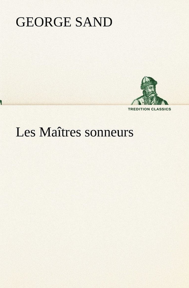 George Sand - Les Maîtres sonneurs, Häftad