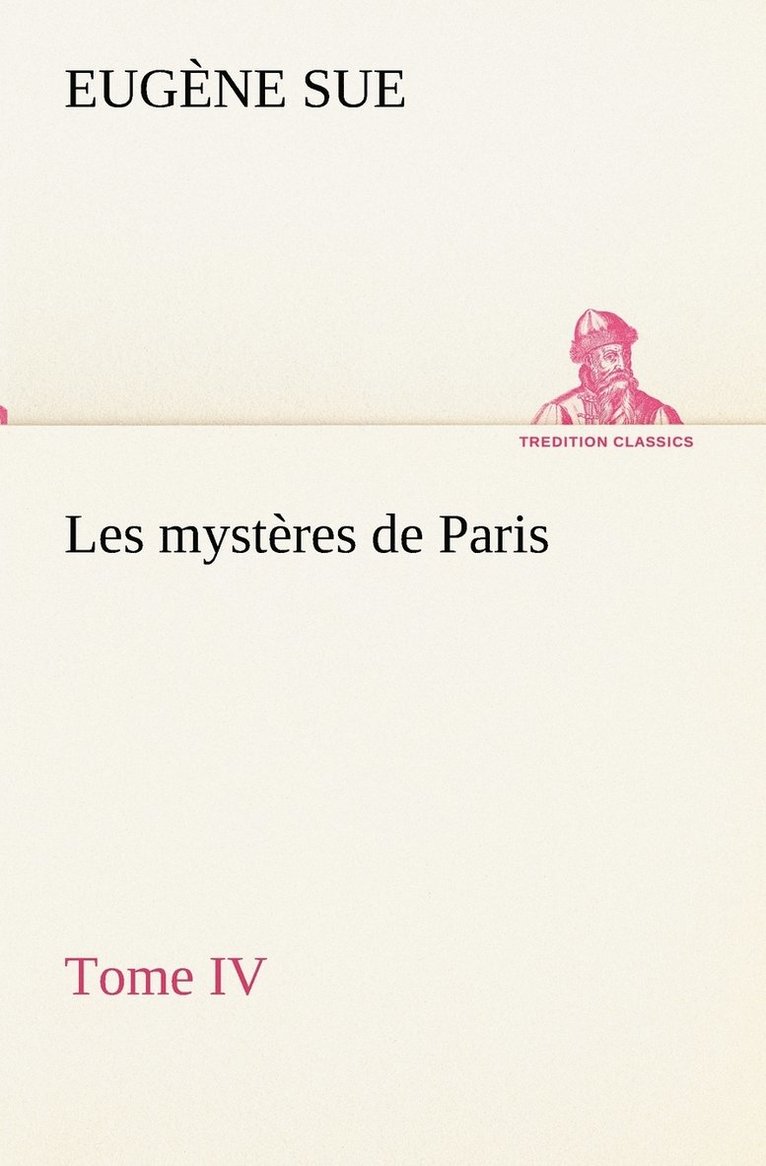 Les mystères de Paris, Tome IV 1