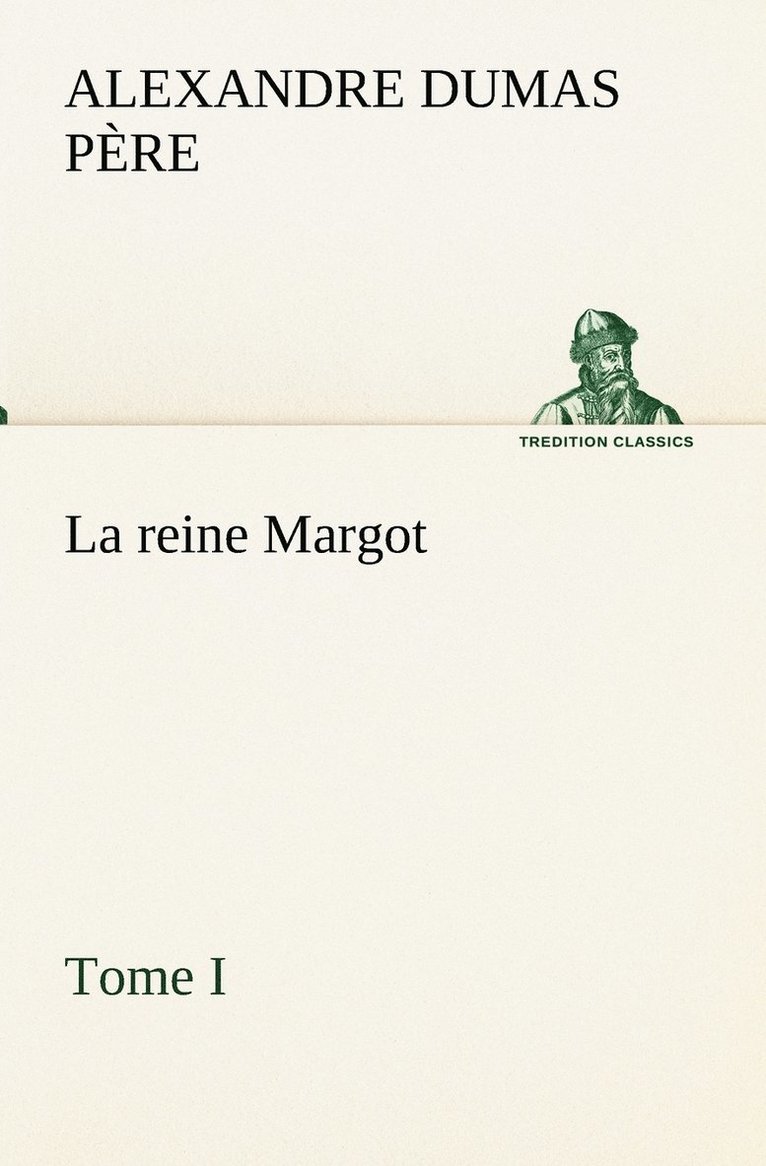 La reine Margot - Tome I 1