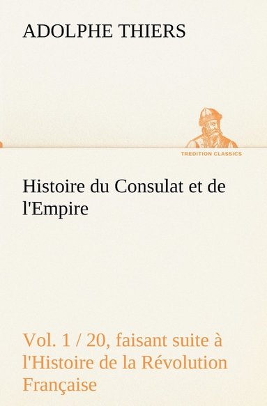bokomslag Histoire du Consulat et de l'Empire