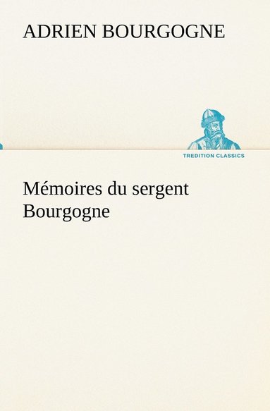 bokomslag Mmoires du sergent Bourgogne