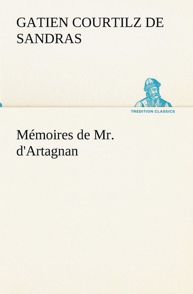 bokomslag Mmoires de Mr. d'Artagnan