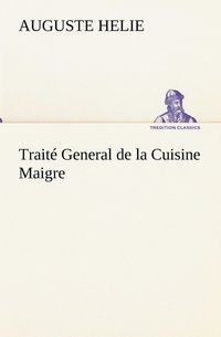 bokomslag Trait General de la Cuisine Maigre