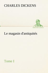 bokomslag magasin d'antiquités, Tome I
