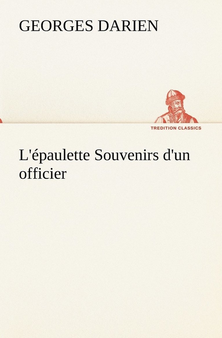 L'épaulette Souvenirs d'un officier