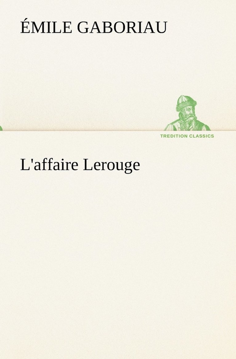 L'affaire Lerouge 1