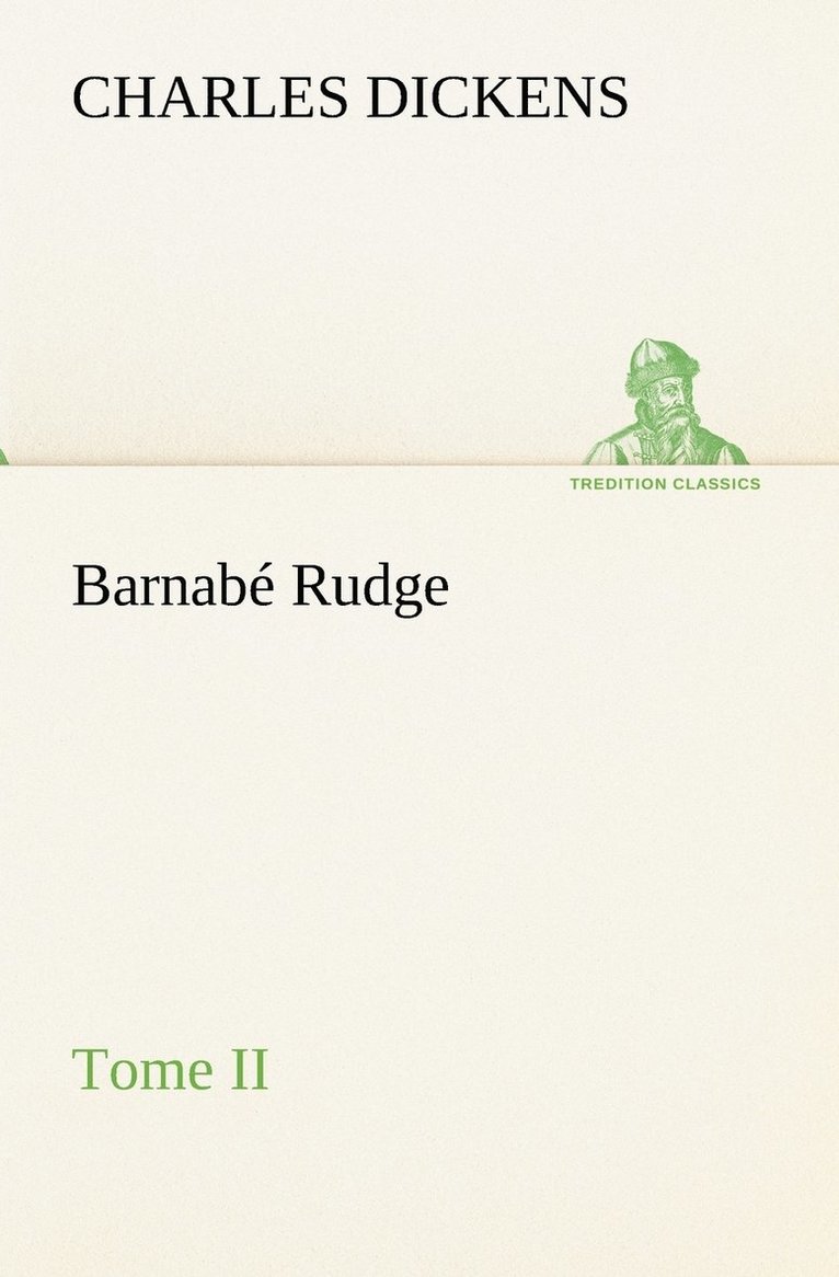 Barnab Rudge, Tome II 1