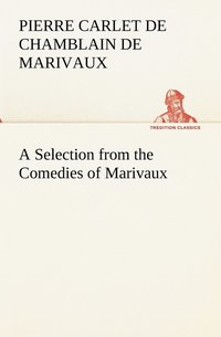 bokomslag A Selection from the Comedies of Marivaux