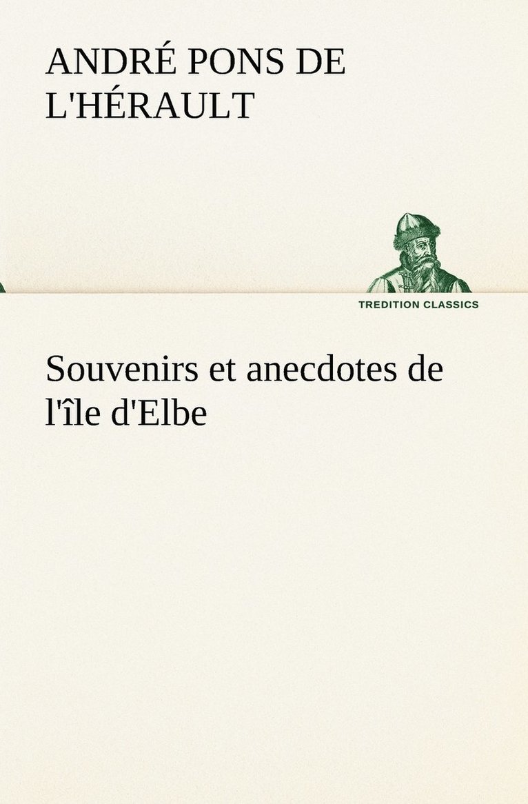Souvenirs et anecdotes de l'île d'Elbe