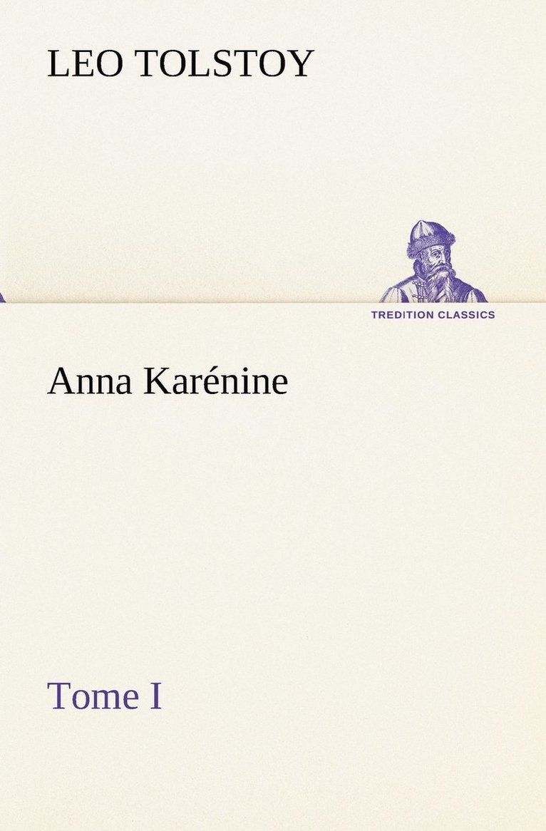 Anna Karnine, Tome I 1