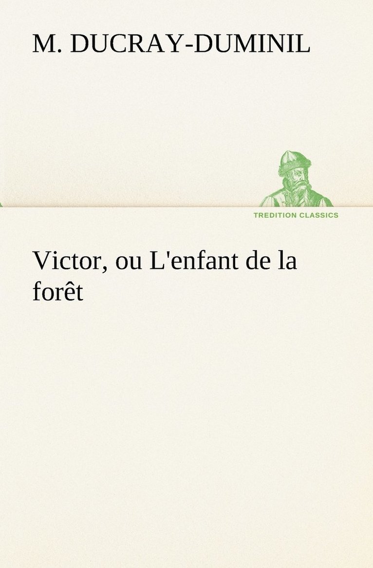 Victor, ou L'enfant de la fort 1