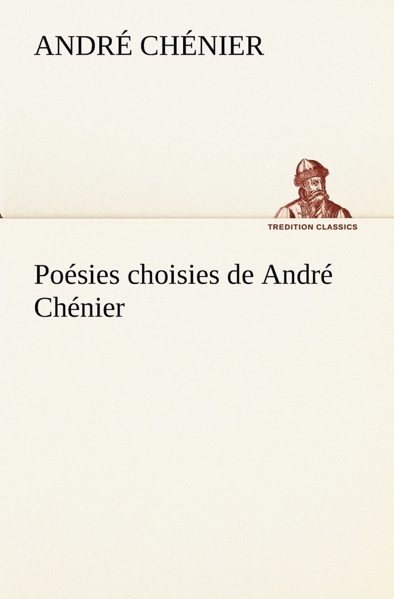 Posies choisies de Andr Chnier 1