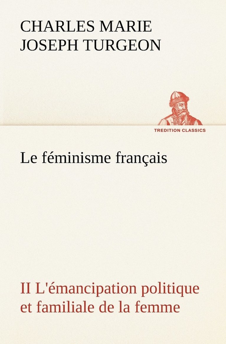 Le fminisme franais II L'mancipation politique et familiale de la femme 1