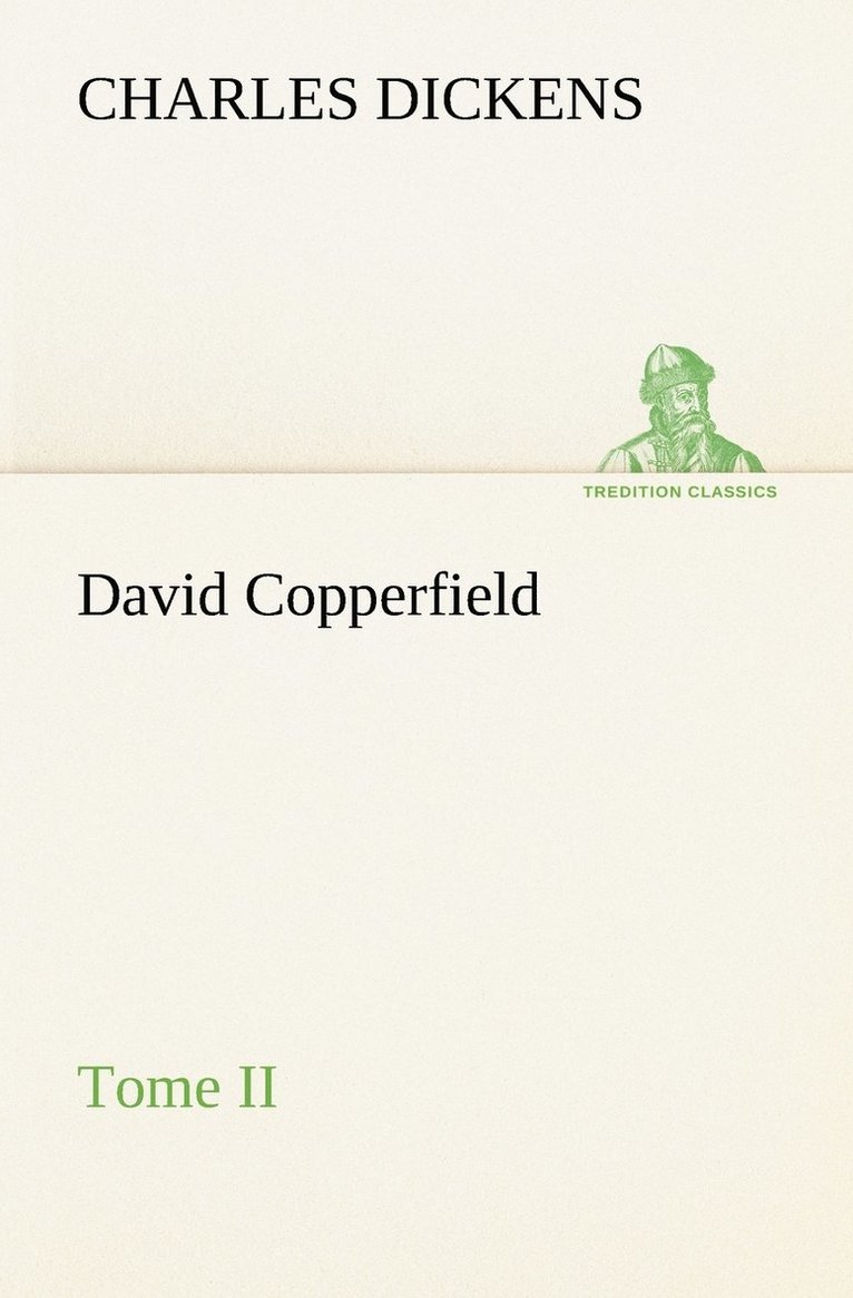 David Copperfield - Tome II