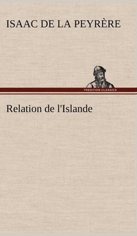 bokomslag Relation de l'Islande