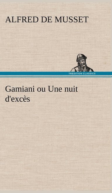 bokomslag Gamiani ou Une nuit d'excs