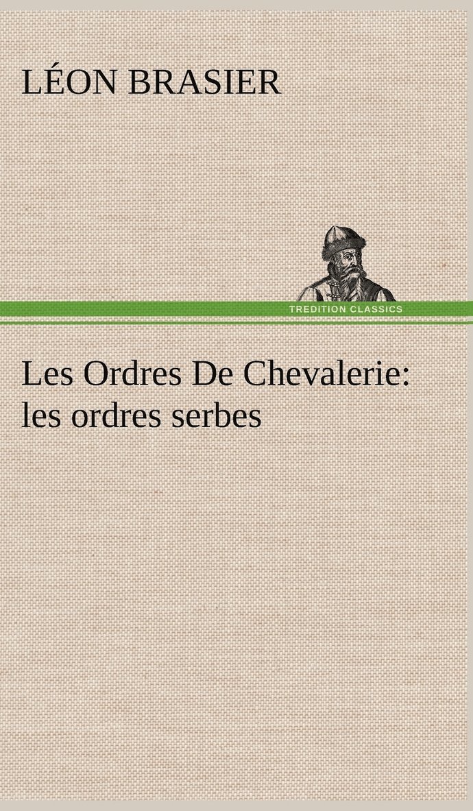 Les Ordres De Chevalerie 1