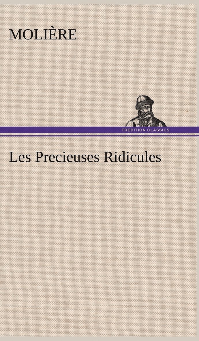 Les Precieuses Ridicules 1