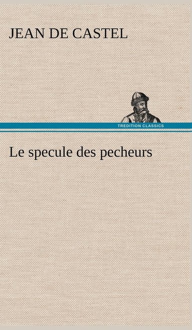 bokomslag specule des pecheurs