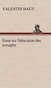 bokomslag Essai sur l'éducation des aveugles