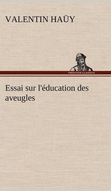 bokomslag Essai sur l'éducation des aveugles