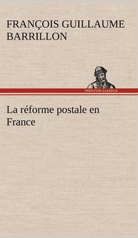 bokomslag La rforme postale en France