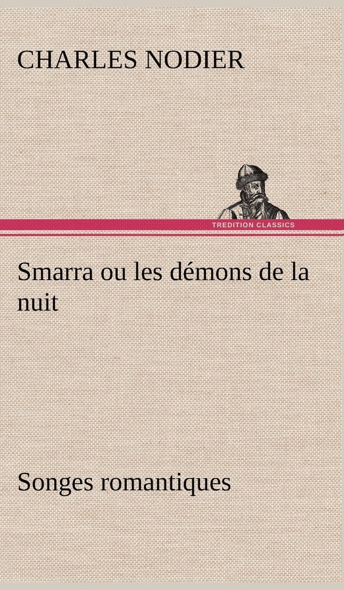 Smarra ou les démons de la nuit Songes romantiques
