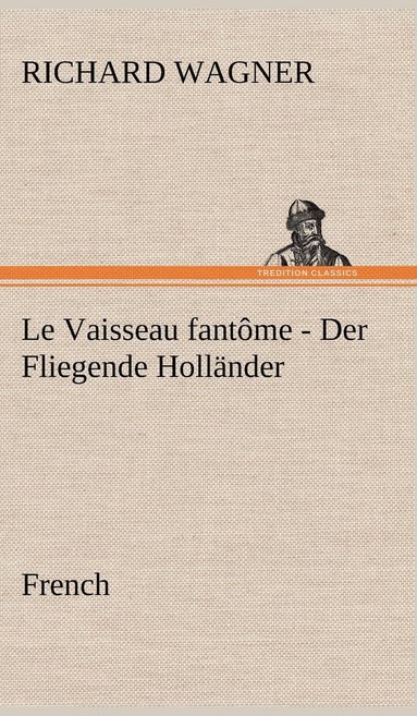 bokomslag Fliegende Hollnder. French