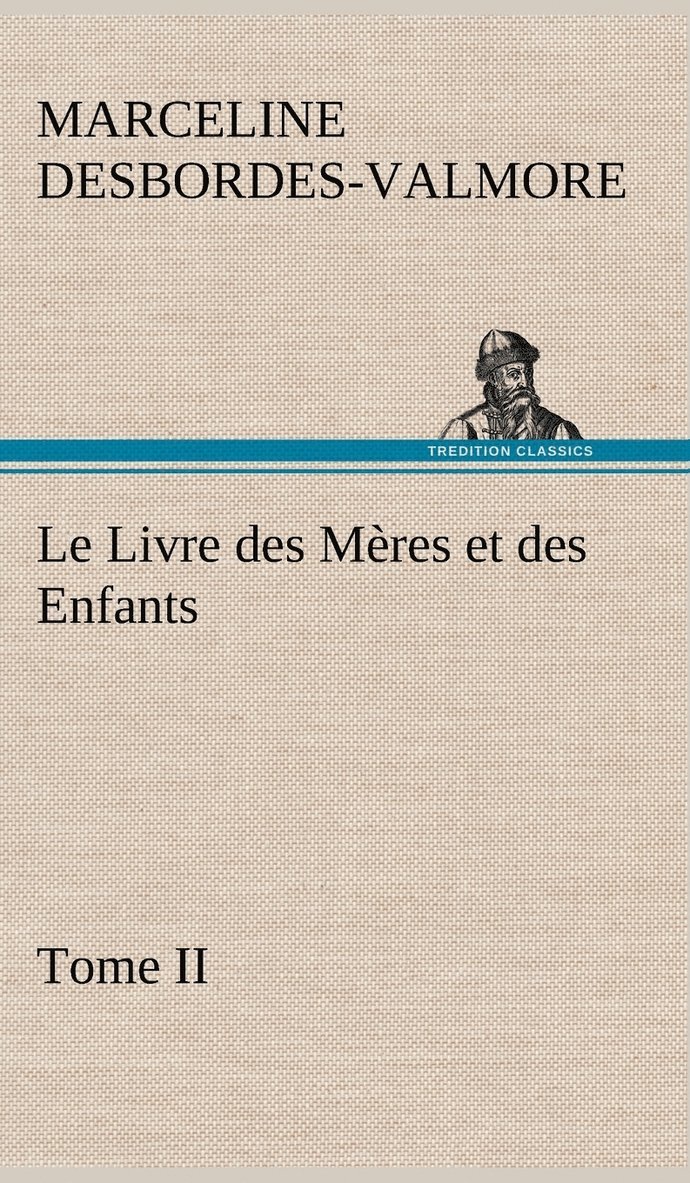 Le Livre des Mres et des Enfants, Tome II 1