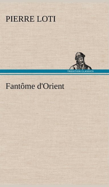 bokomslag Fantme d'Orient