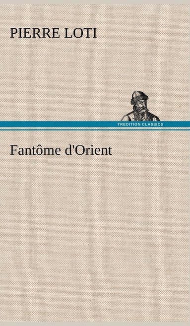 bokomslag Fantôme d'Orient