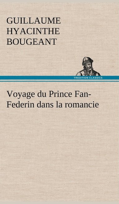 bokomslag Voyage du Prince Fan-Federin dans la romancie