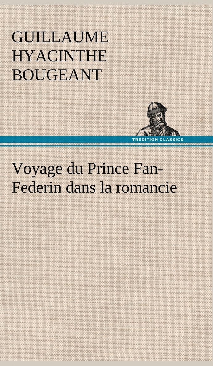 Voyage du Prince Fan-Federin dans la romancie 1