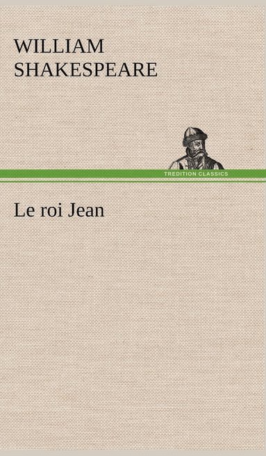 bokomslag Le roi Jean