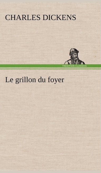 bokomslag Le grillon du foyer