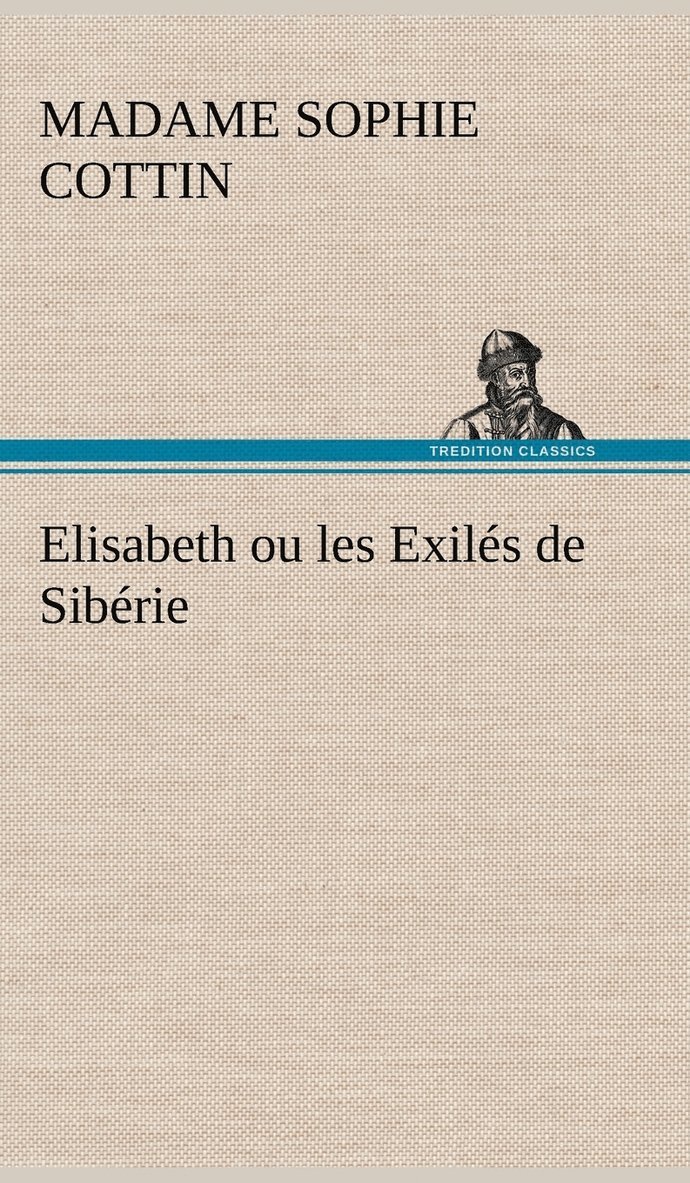Elisabeth ou les Exils de Sibrie 1