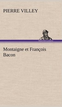 bokomslag Montaigne et Franois Bacon