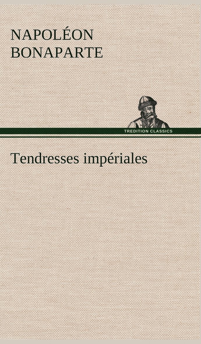 Tendresses impériales 1