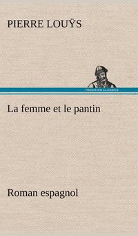 bokomslag femme et le pantin roman espagnol