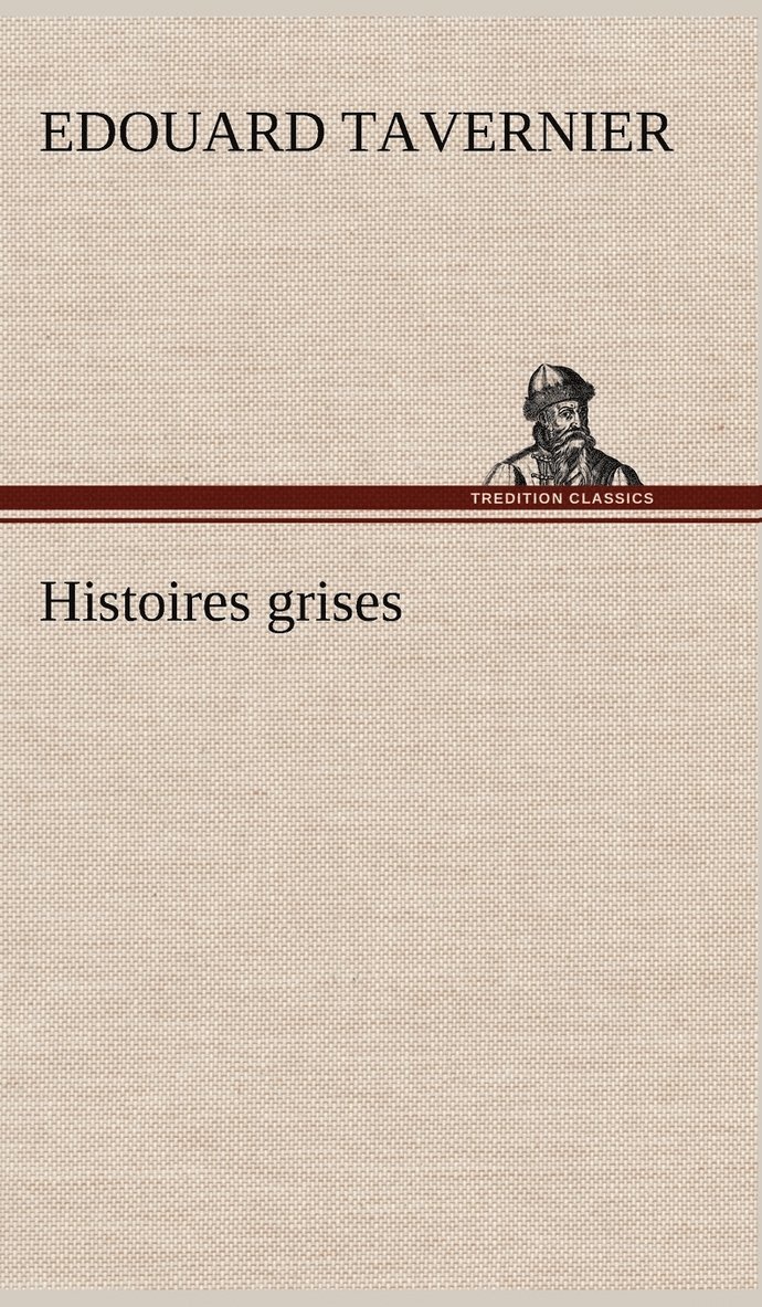 Histoires grises 1