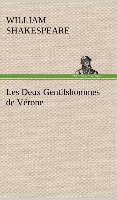 bokomslag Les Deux Gentilshommes de Vrone