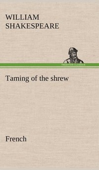 bokomslag Taming of the shrew. French