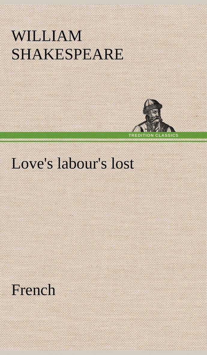 Love's labour's lost. French 1