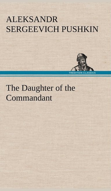 bokomslag The Daughter of the Commandant