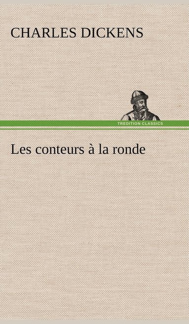 bokomslag Les conteurs  la ronde