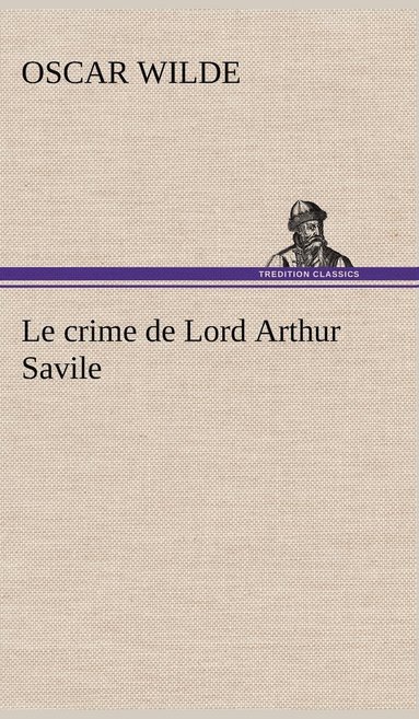 bokomslag Le crime de Lord Arthur Savile