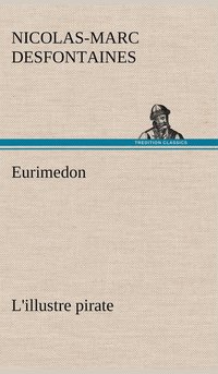 bokomslag Eurimedon L'illustre pirate