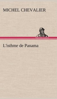 bokomslag L'isthme de Panama