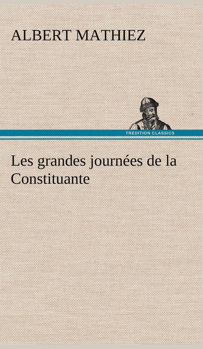 Les grandes journes de la Constituante 1